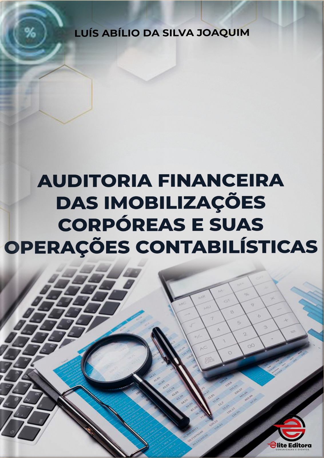Auditoria financeira das imobilizações corpóreas e suas operações contabilística
