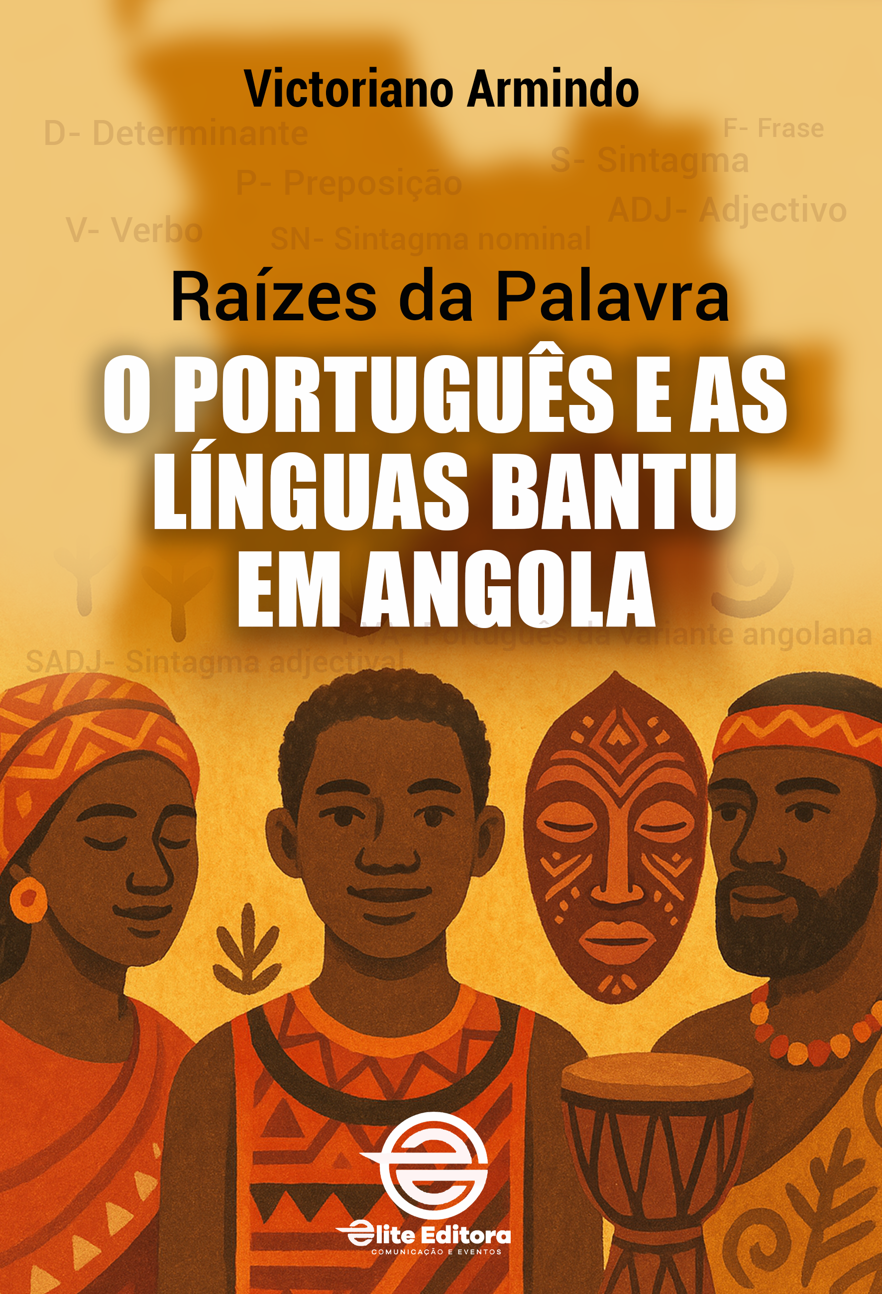 Raizes da Palava: O portugues e as linguas Bantu em Angola
