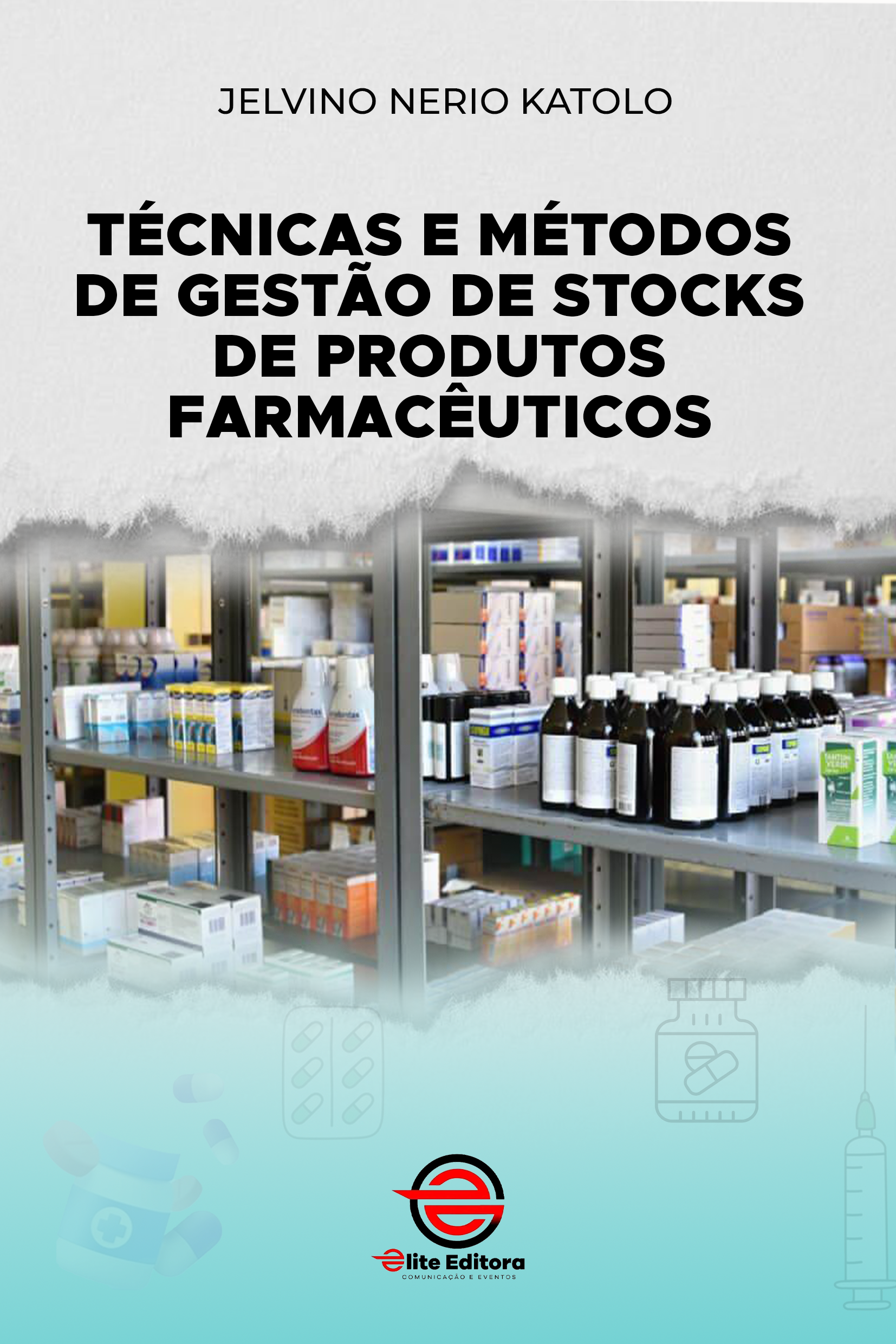 Capa do livro Técnicas e Métodos de Gestão de Stocks de Produtos Farmacêuticos