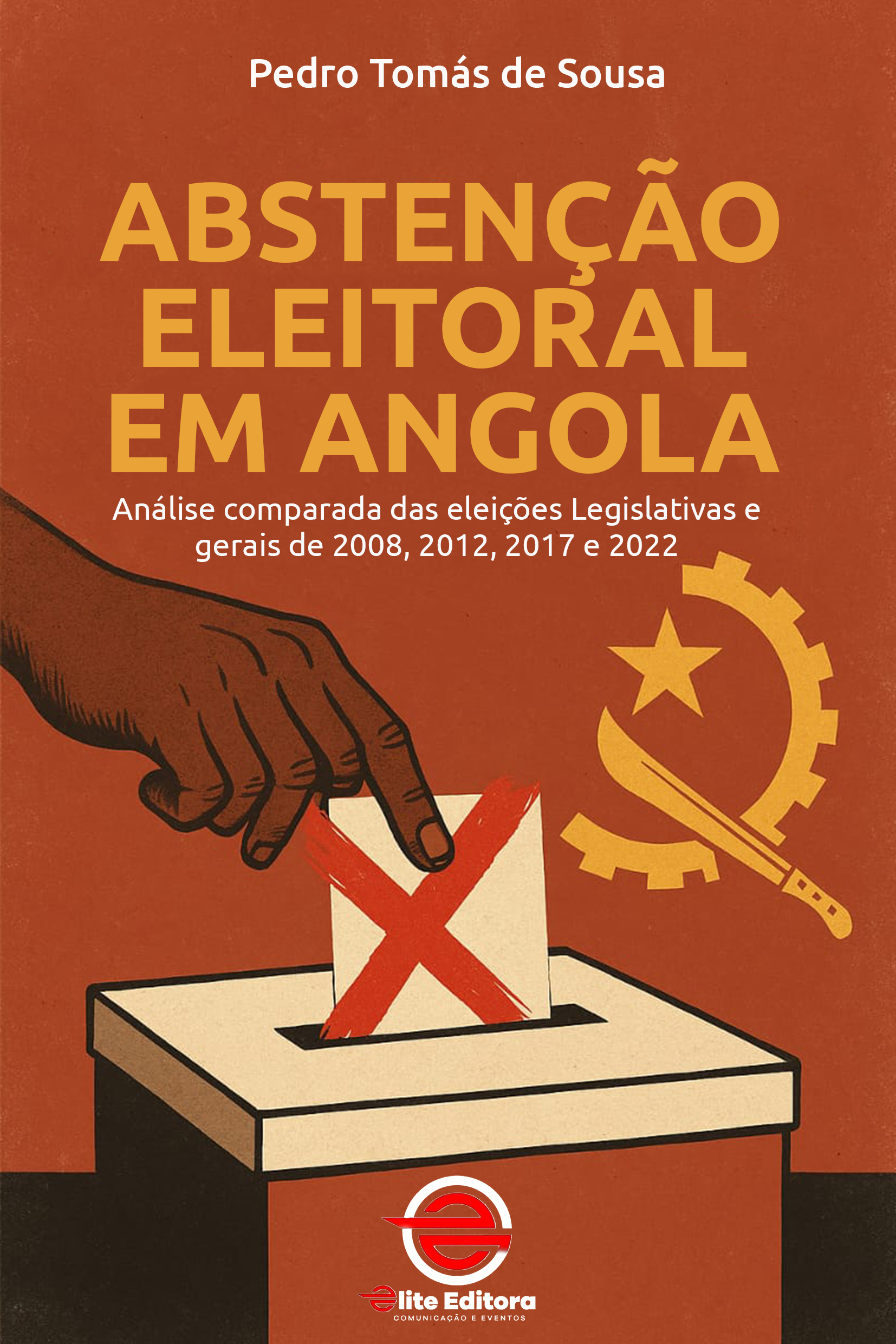 Capa do livro Abstenção Eleitoral em Angola: Análise comparada das eleições legislativas e gerais de 2008, 2012, 2017 e 2022