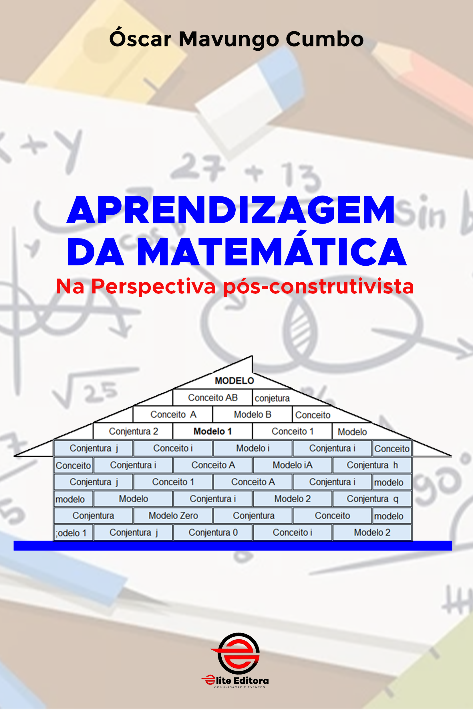 Capa do livro Aprendizagem da Matemática: Na Perspectiva pós-construtivista