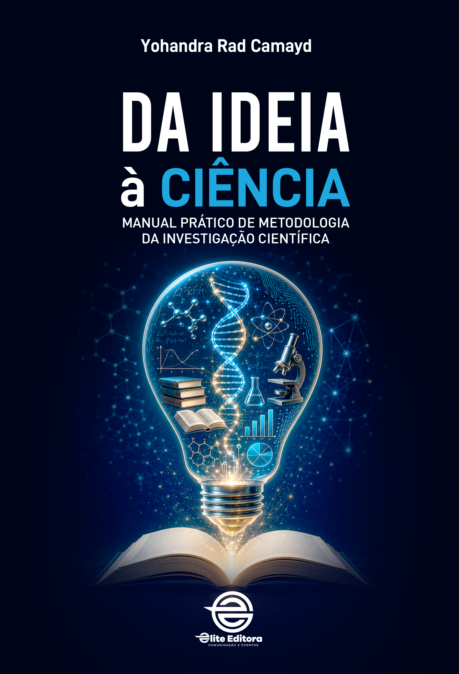 Capa do livro DA IDEIA À CIÊNCIA - Manual Prático de Metodologia da Investigação Científica