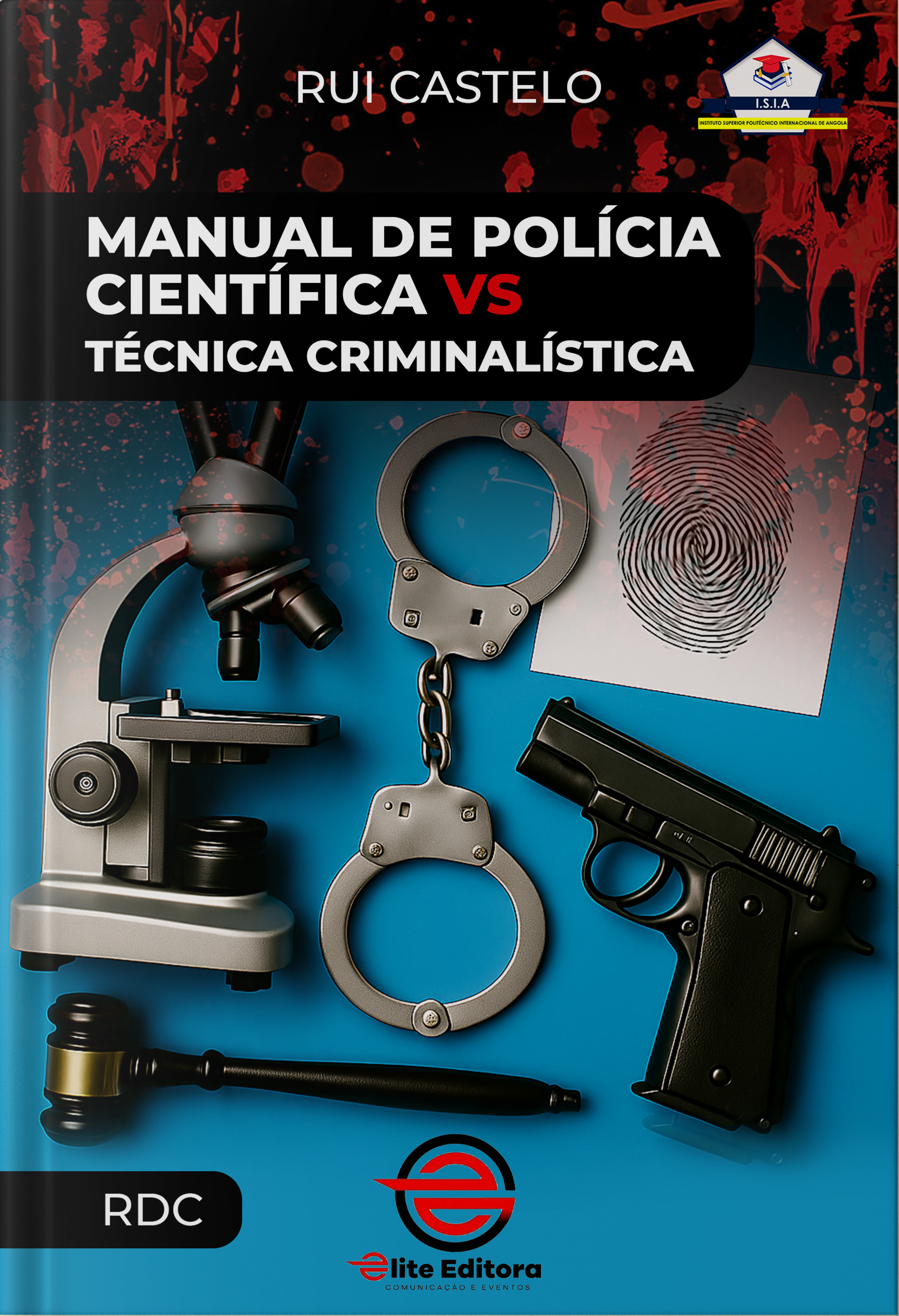 Capa: Manual de Polícia Científica VS Técnica Criminalística