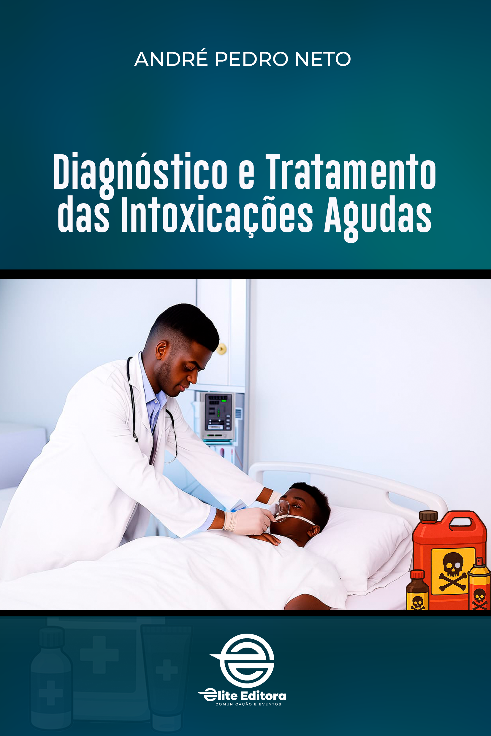 Capa: Diagnóstico e Tratamento das Intoxicações Agudas